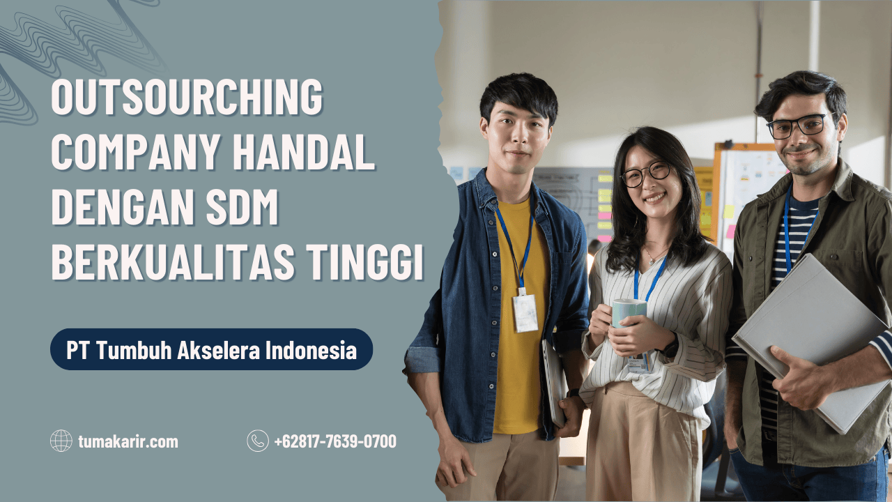 Outsourching Company Handal Dengan SDM Berkualitas Tinggi